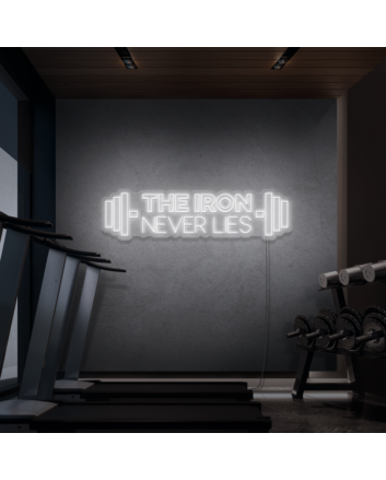 The iron does not lie neon signs