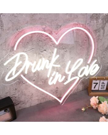 Drunk In Love LED Neon Sign