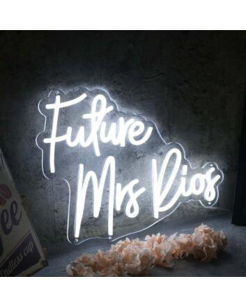 Future Mrs Rios White Neon Sign