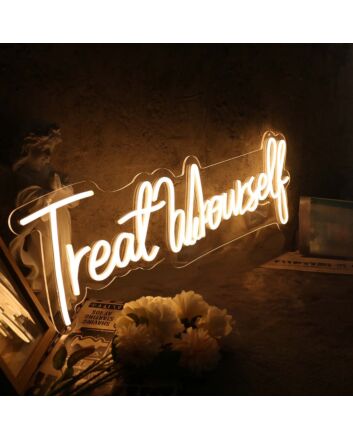 Treat Yourself Yellow Neon Sign