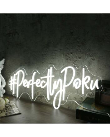 Perfectly Poku White Neon Sign