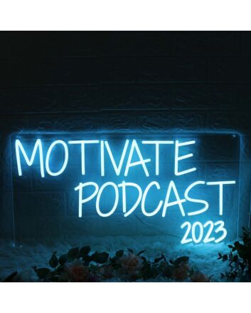 Motivate Podcast 2023 Blue Neon Sign\