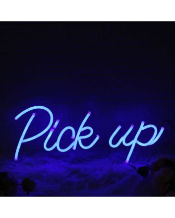 Pick Up Blue Neon Sign