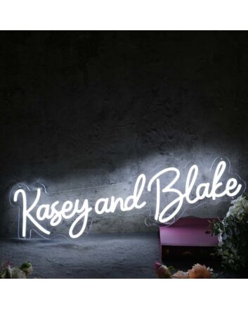 Kasey And Blake White Neon Sign