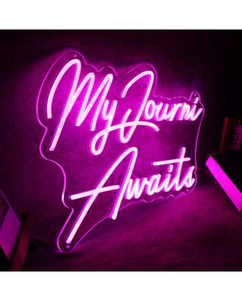 My Journi Awaits Pink Neon Sign