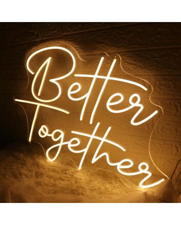 Yellow Better Together Neon Sign
