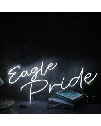 Eagle Pride White Neon Sign