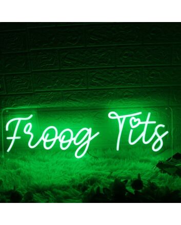 Froog Tits Green Neon Sign