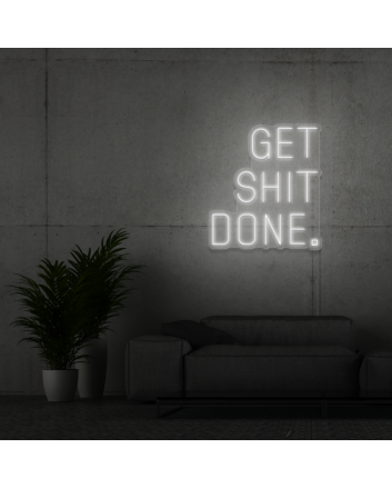 Get shit done neon signs