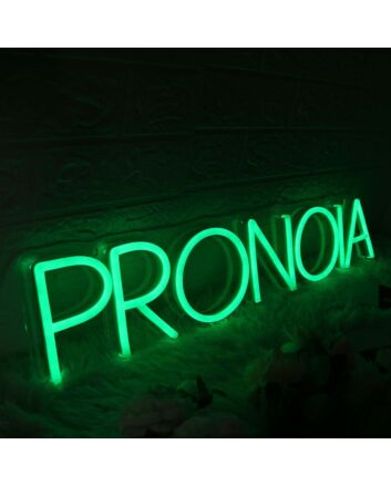 Pronoia Green Neon Sign
