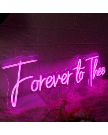 Forever To Thee Pink Neon Sign