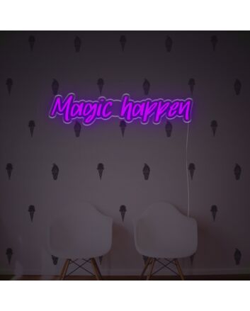 Magic Happen LED Neon Sign