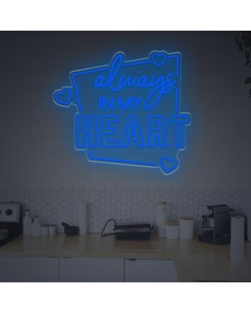Always In My Heart LED Neon Sign
