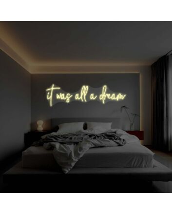 Custom Neon Sign “It Was All / A Dream” – Split Design 80 Inch