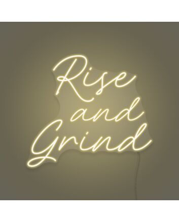 Rise And Grind LED Neon Sign