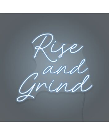 Rise And Grind LED Neon Sign
