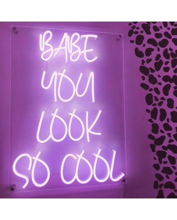 Babe, You're Incredibly Cool Neon Sign