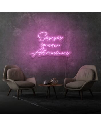 Say Yes To New Adventures Cursive Sign Lettering Embracing New Journeys and Experiences