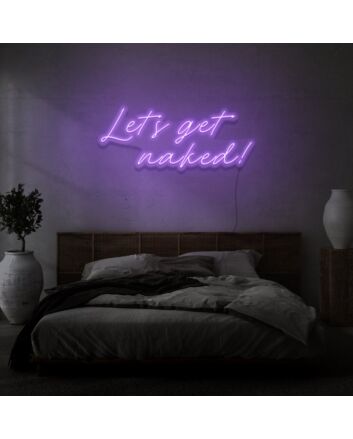 Let&#039;s get naked Neon Light Cheeky Suggestion in Luminous Form