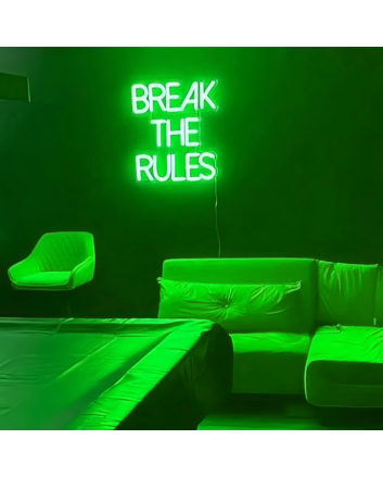 Break the rules Neon Art Encouraging Rebellion and Individuality