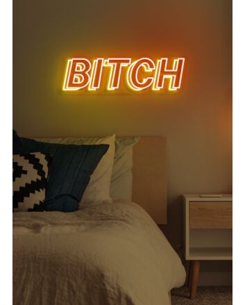 Bitch Neon Sass with a Luminous Twist