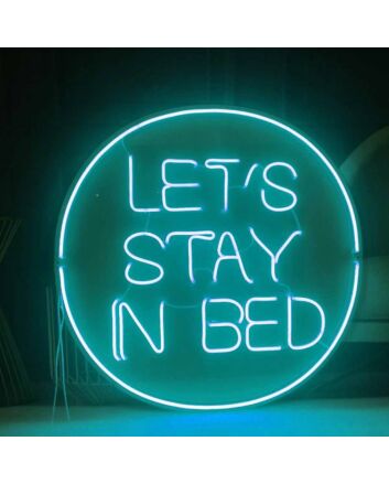 Let's stay in bed Cozy Neon Invitation for Relaxation