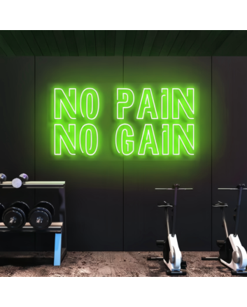 No pain, no gain Neon Motivation for Challenges