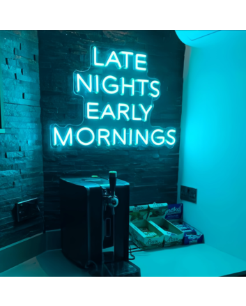 &quot;Late Nights, Early Mornings&quot; Neon Sign: Light Up Your 24-Hour Lifestyle
