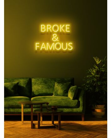 Broke & Famous Neon Humor for Aspiring Stars