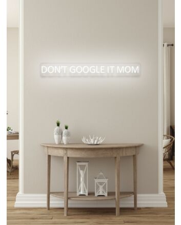 Don't google it Neon Humor for the Inquisitive