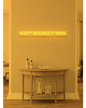 Don&#039;t google it Neon Humor for the Inquisitive