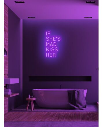 If she&#039;s mad kiss her Neon Advice for Lovers