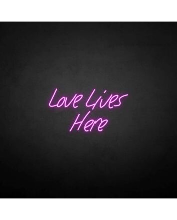 &#39;Love Lives Here&#39; neon sign