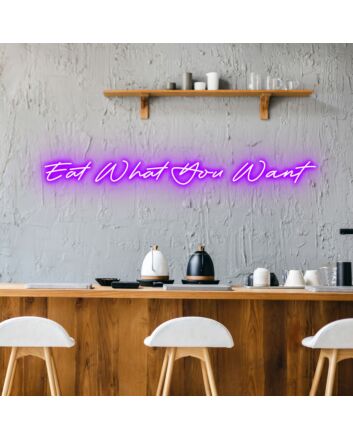 Eat What You Want Celebrate Food Freedom with Fun Neon