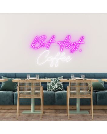 But First Coffee Prioritize Your Pleasure with Neon Sign