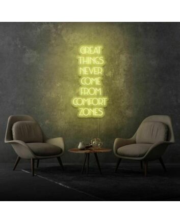 Greatness never comes from comfort zones Challenge Limits with Inspiring Neon