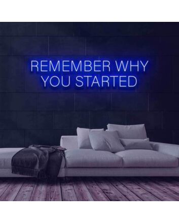 Remember why you started Motivate Persistence with Neon Reminder