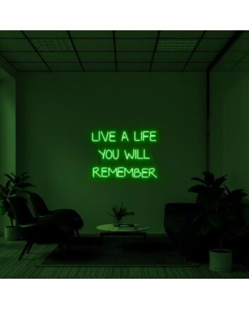 Live a life you will remember Inspire Memorable Moments with Lively Neon