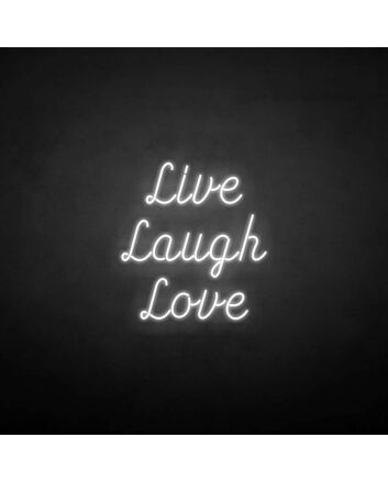 &#39;Live Laugh Love&#39; neon sign
