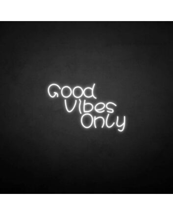 &#39;Good vibes only3&#39; neon sign