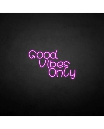 &#39;Good vibes only3&#39; neon sign