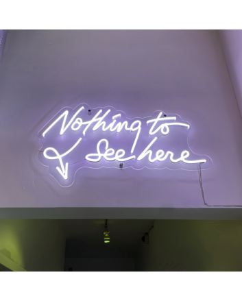Nothing to See Here: Neon Sign for Chill Spaces