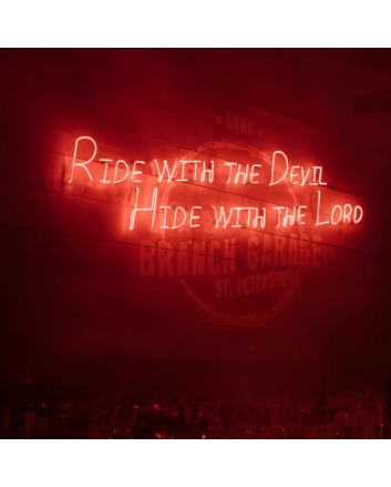 Ride with the Devil, Hide with the Lord: Captivating Neon Art Sign!