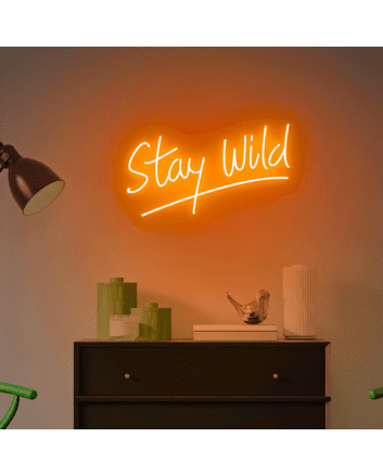 Stay Wild Embrace the Untamed Spirit Within Neon Sign