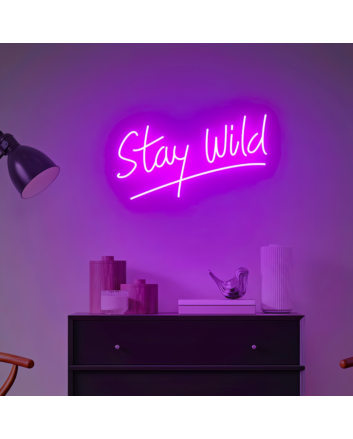 Stay Wild Embrace the Untamed Spirit Within Neon Sign