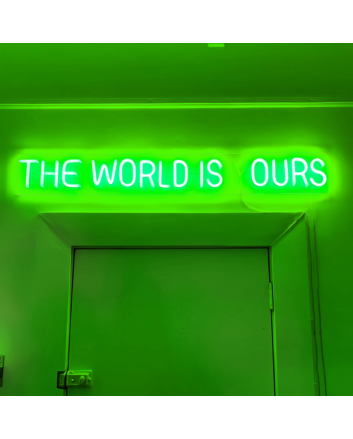 The World is Ours Neon Sign: Radiate Confidence and Ambition