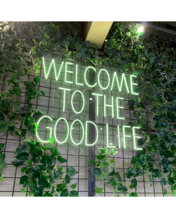 Welcome to The Good Life Illuminate Your Journey in Neon