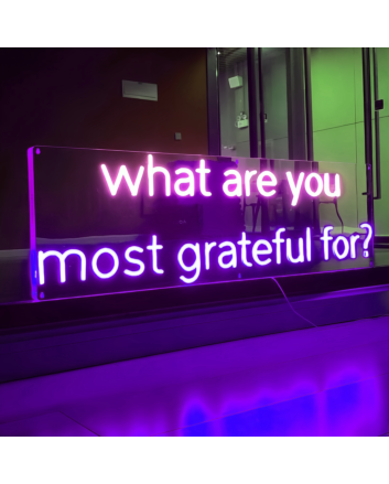 What Are You most Grateful For Neon Sign: Reflect on Your Blessings with Neon