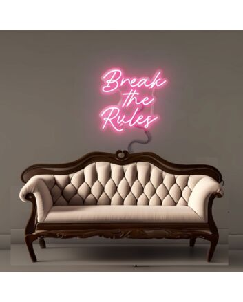 Break The Rules Led Neon
