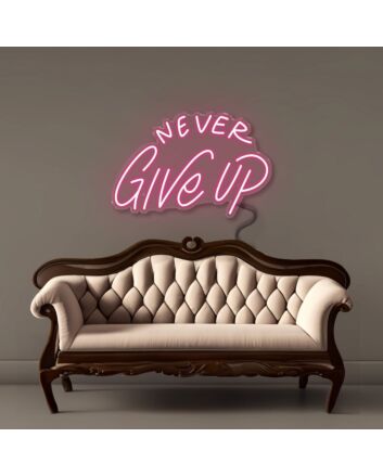 Never Give Up Led Neon